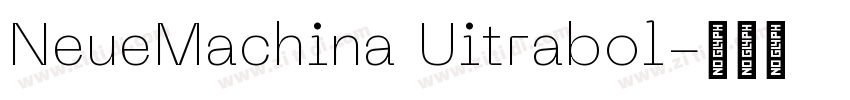 NeueMachina Uitrabol字体转换